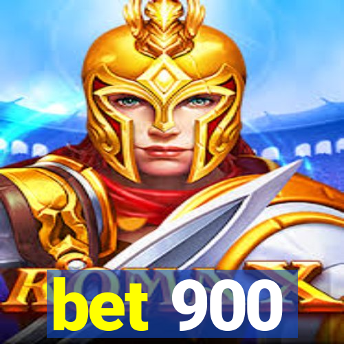 bet 900